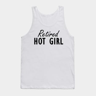 Retired Hot Girl Tank Top